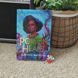 This poison heart by Kalynn Bayron